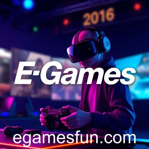 The Evolution of EGames in the Digital Age